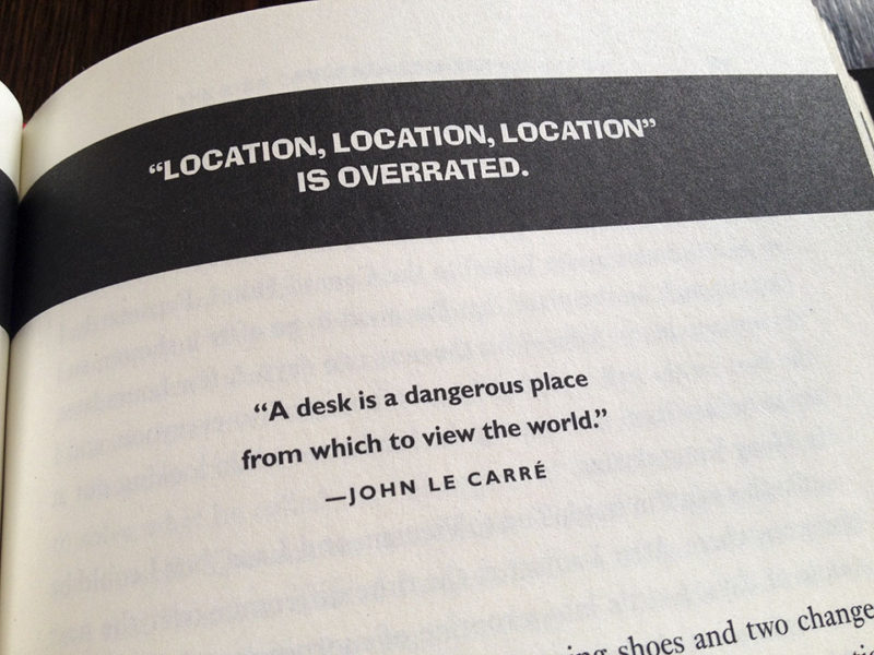 A desk is a dangerous place from which to view the world photo John Le Carre